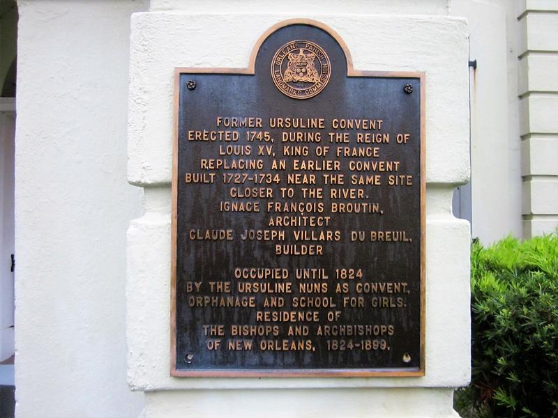 Old Ursuline Convent plaque - New Orleans - History's Homes